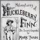 Ανάλυση «The Adventures of Huckleberry Finn» Mark Twain Οι περιπέτειες των ηρώων του Χάκλμπερι Φιν